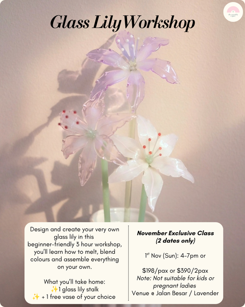 Nov Exclusive Glass Workshops (Peony / Lily)