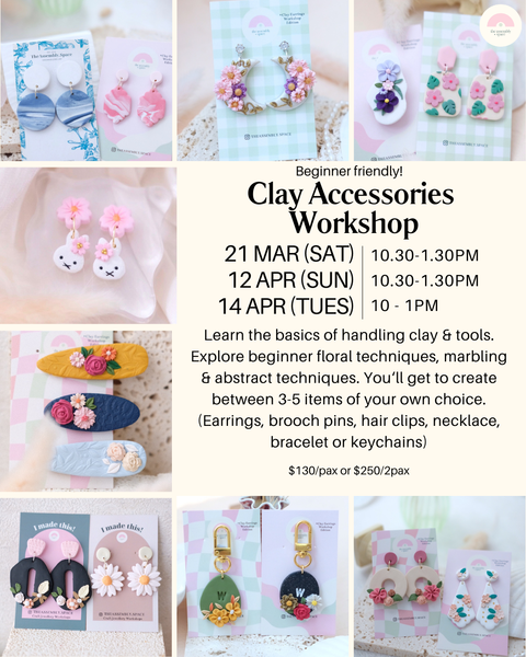 Clay Accessories Workshop (Beginner) - Mar /Apr