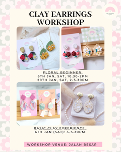 Clay Earrings Workshop (Floral/Basic)- 6th/20th Jan