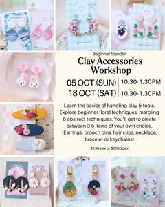 Clay Accessories Workshop (Beginner) - 5th / 18th Oct