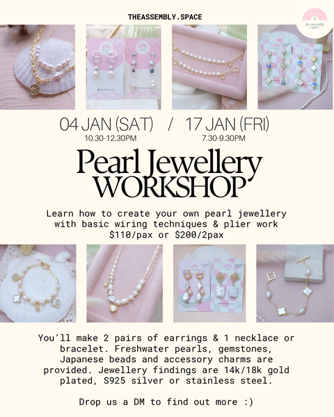 Pearl Jewellery Workshop - 4th / 17th Jan