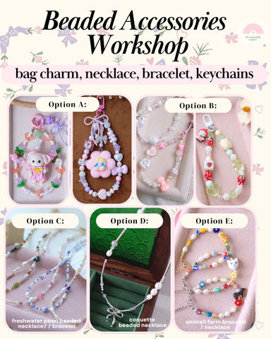 Beaded Accessories Workshop (Bag Charm, Necklace, Bracelet) - 5th / 8th / 22nd June