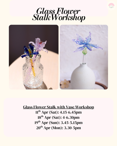 Glass Flower Stalk Workshops (Apr)