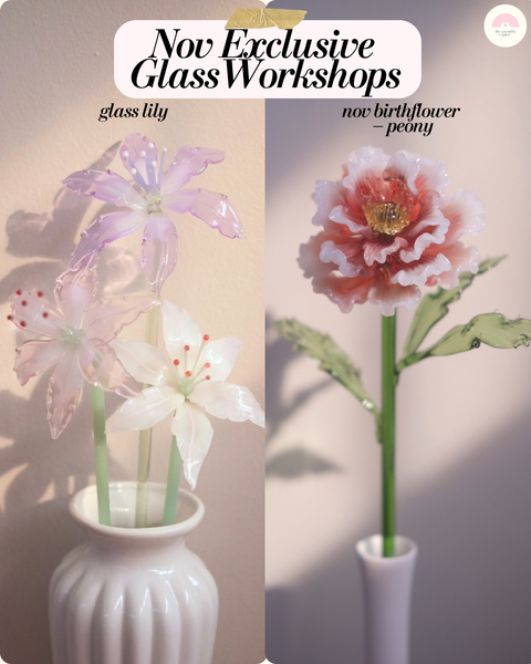 Nov Exclusive Glass Workshops (Peony / Lily)