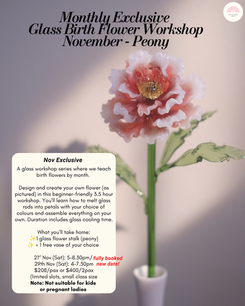Nov Exclusive Glass Workshops (Peony / Lily)