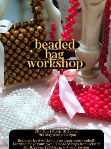 Beaded Bag Workshop - 19th /20th May