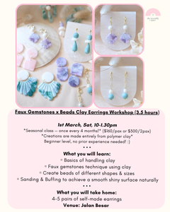 Faux Gemstones Clay Earrings Workshop - 1st Mar *one date only!*