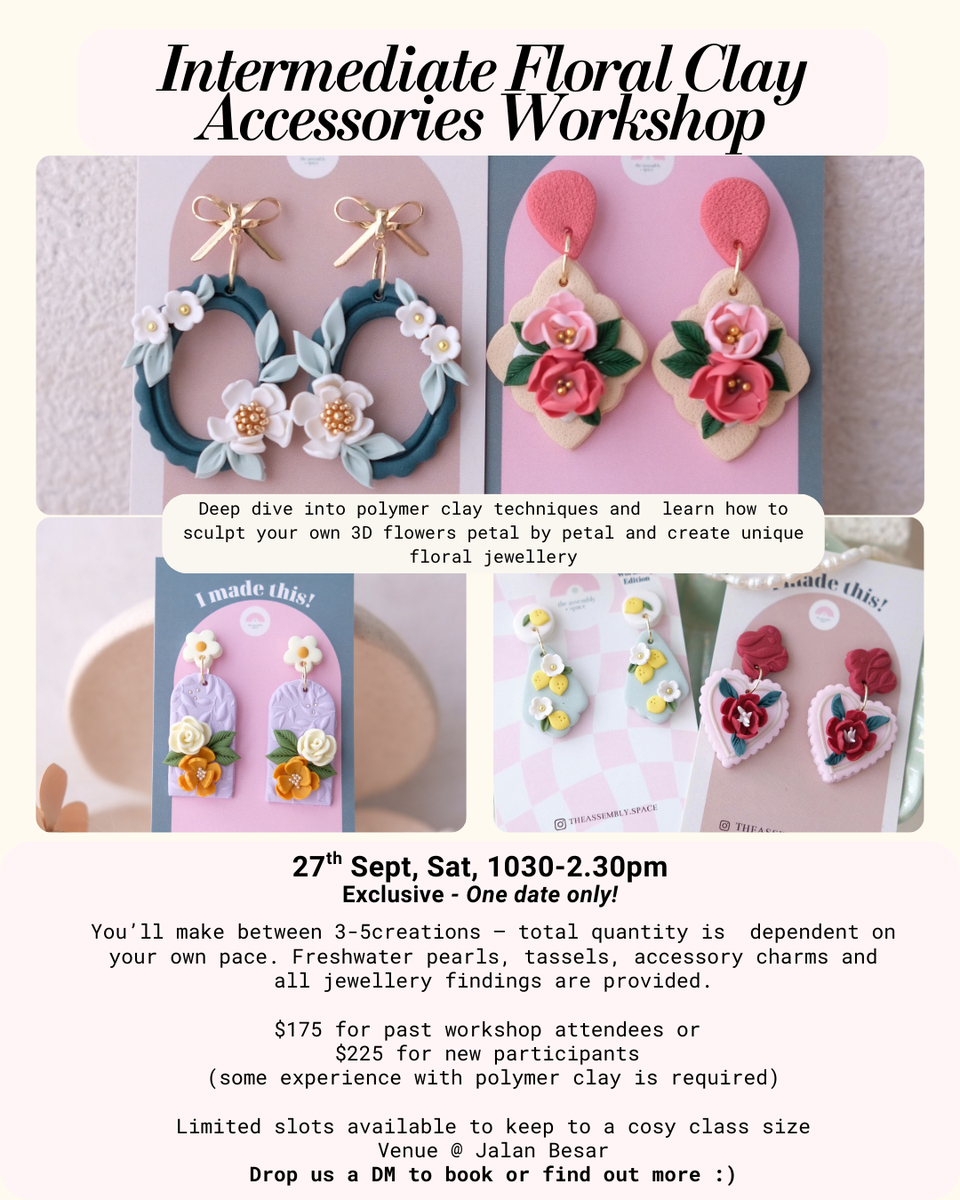 Floral Intermediate Clay Accessories Workshop - 27th Sept – TheAssembly ...